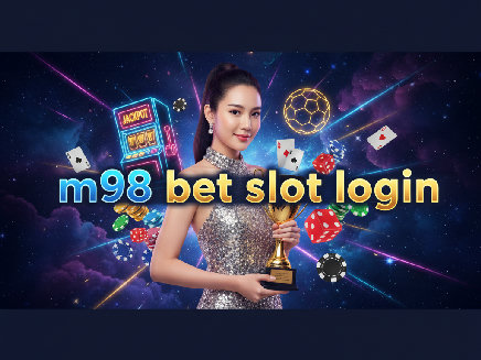 ทางเข้า m98 bet slot login